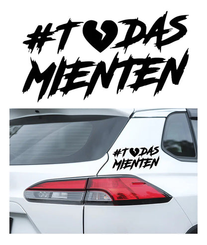 Calcomanía Todas Mienten Sticker Universal Decorativo Auto