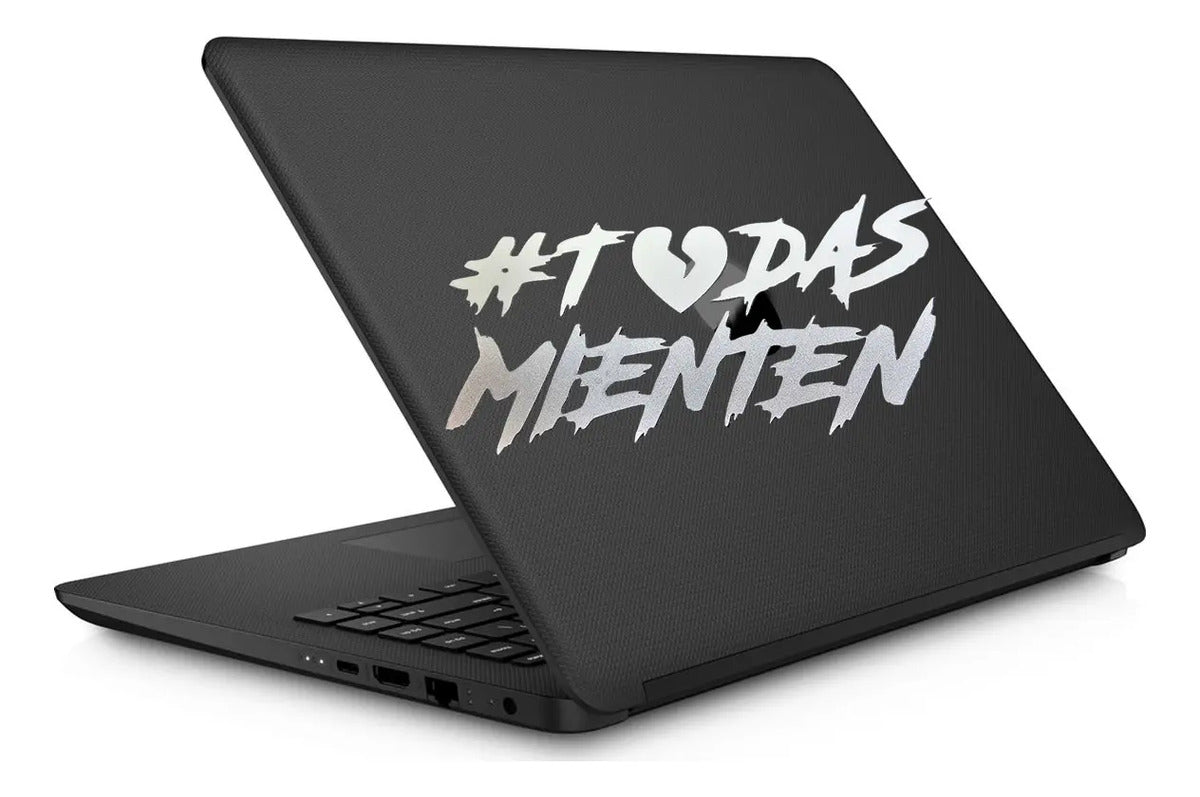 Calcomanía Todas Mienten Sticker Universal Decorativo Auto