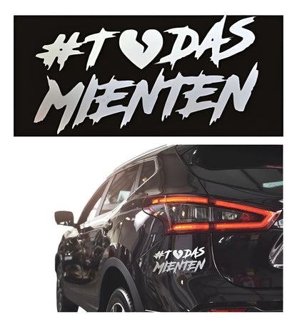 Calcomanía Todas Mienten Sticker Universal Decorativo Auto