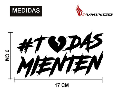 Calcomanía Todas Mienten Sticker Universal Decorativo Auto
